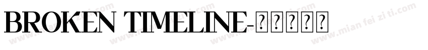 BROKEN TIMELINE字体转换